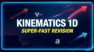 “Kinematics 1D Super Fast Revision | Distance, Displacement, Velocity, Acceleration”