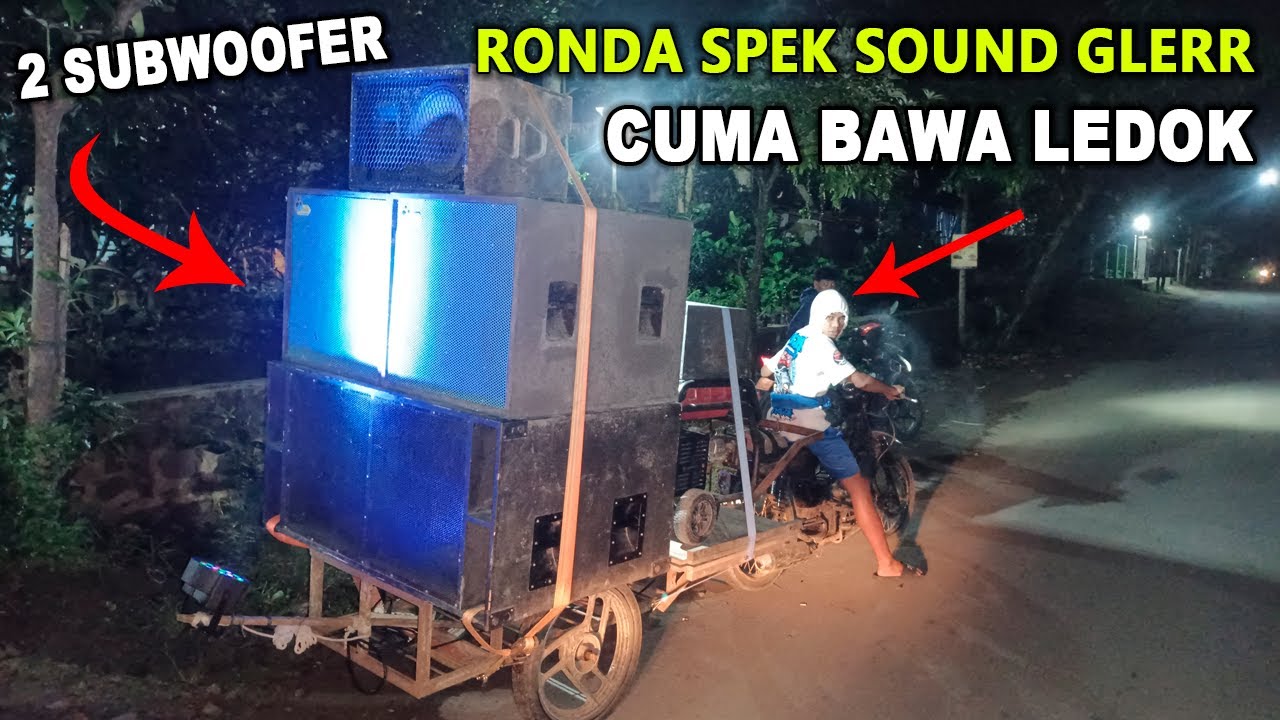 RONDA SAHUR SPEK LEDOK BAWA 2 SUB TETAP GLERR HOREG NGERI !!