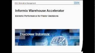 Informix Warehouse Accelerator 02 short.wmv