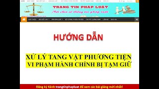 Trình tự, thủ tục xử lý tang vật, phương tiện vi phạm hành chính bị