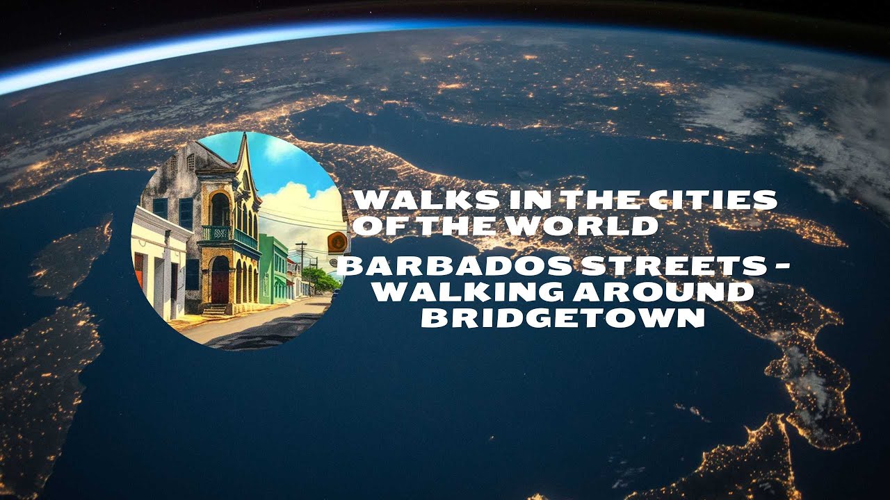 Barbados Streets Walking around Bridgetown Walks in the cities of the