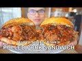 How to Smoke / Cook a PULLED PORK SANDWICH