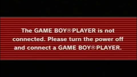 Gameboy Player Error Message: "Gameboy Player Not Connected"