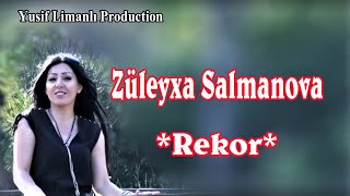 Zuleyxa Salmanova - Rekor (2018) FHD Resimi