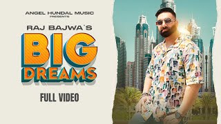 Big Dreams (Official Audio) Raj bajwa | Simranjit Singh Hundal | Latest Punjabi Songs 2022