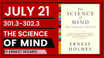 Ernest Holmes and The Science of Mind Textbook in One Year Daily Reading July 21