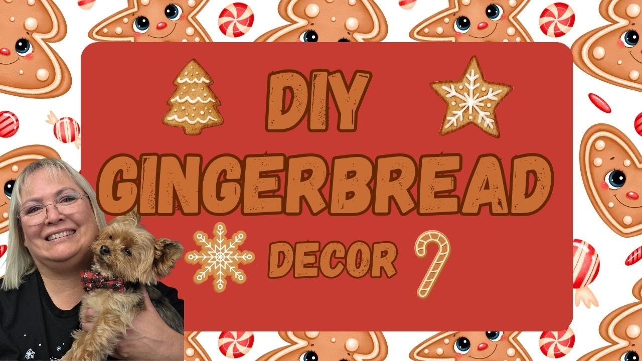 DIY GINGERBREAD DECOR/JUST OUR IMAGINATION CHALLENGE