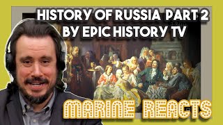 History of Russia Part 2 by Epic History TV | Marine Reacts