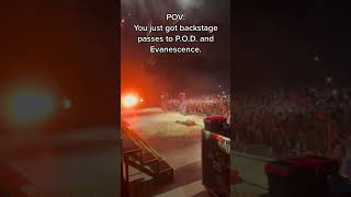 POV: You just got backstage passes to P.O.D. and Evanescence. Who you bringin ? #shorts