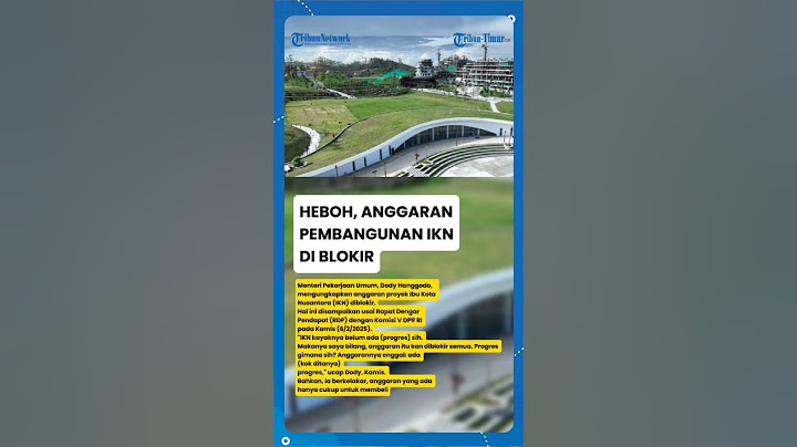 Viral, anggaran pembangunan IKN diblokir, proyek warisan Presiden Jokowi mangkrak?