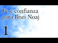 Fe y confianza para Bnei Noaj - 1