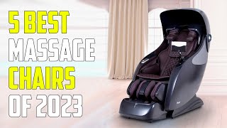 Top 5 Best Massage Chairs 2023 | Best Massage Chair 2023