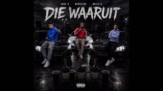 Luda G-Die Waaruit feat. Wally G, Mercy Jnr (Unreleased)
