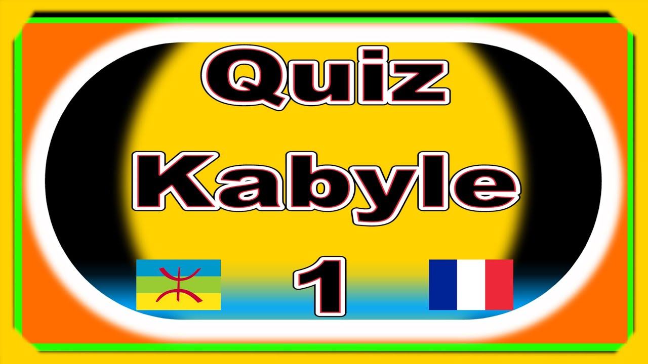 Quiz kabyle français, vidéo 1