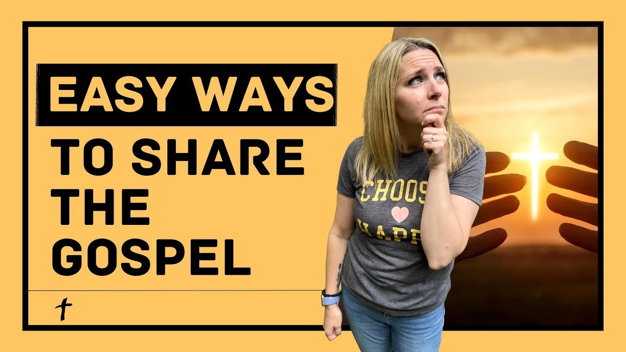 3 Easy Ways to Share the Gospel - YouTube