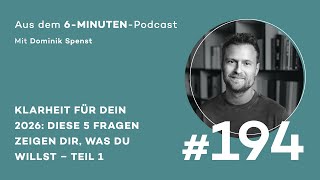 #194  Klarheit für dein 2026: Diese 5 Fragen zeigen dir, was du willst – Teil 1