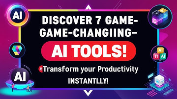 "7 Must-Have AI Tools to Boost Your Productivity Instantly!"
