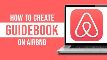 How to Create a Guidebook on Airbnb (Tutorial)