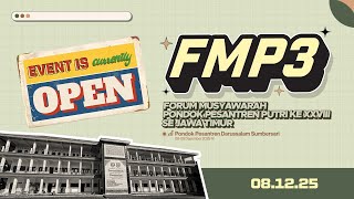 [LIVE] PEMBUKAAN FMP3 PONDOK PESANTREN PUTRI SUMBERSARI I 08 DESEMBER 2025