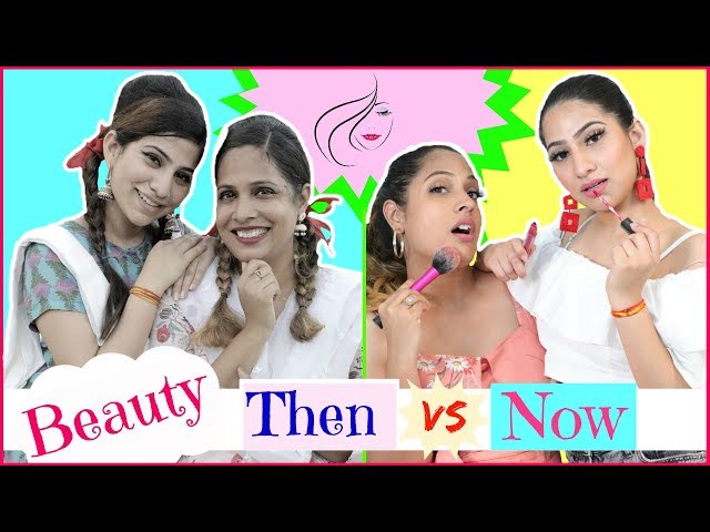 BEAUTY - Then vs Now..| #Fun #Sketch #RolePlay #Anaysa #ShrutiArjunAnand class=