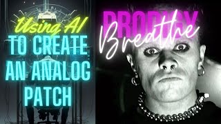 Using AI to create an analog patch - Prodigy Breath