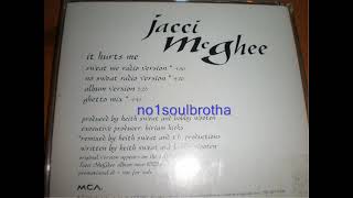 Jacci McGhee ft. Keith Sweat "It Hurts Me" (Ghetto Mix) (90's R&B)