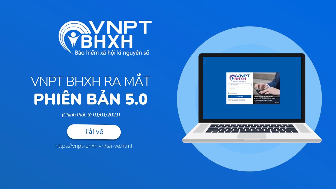 Giới thiệu phần mềm kê khai BHXH điện tử VNPT-BHXH 5.0 (mới)