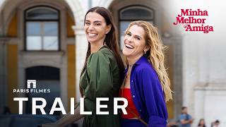 Minha Melhor Amiga | Trailer Oficial