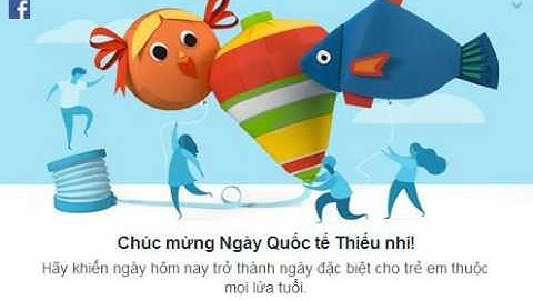 Chúc mừng ngày Quốc tế thiếu nhi 1/6