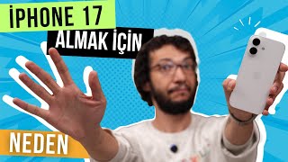 Iphone 17 Almak İçin 5 Neden