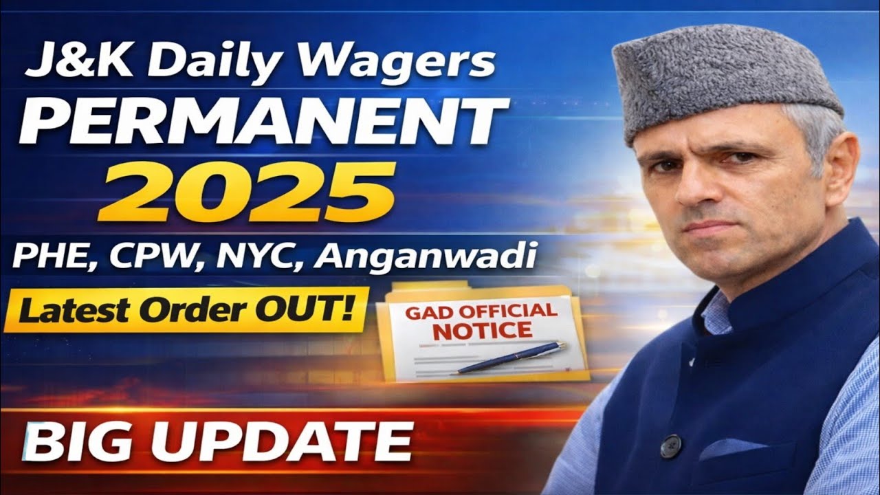 J&K Daily Wagers Permanent 2025 Omar Abdullahs Big Update | PHE CPW NYC Anganwadi