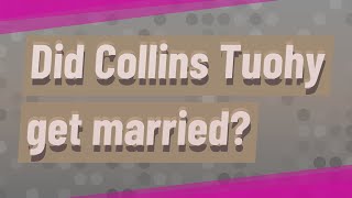 Did Collins Tuohy get married? Net Worth