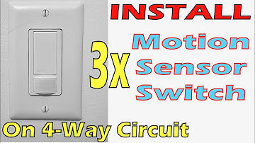 Install THREE Motion Sensor Switch On a 4-Way Circuit THAT WORKS! Any Brand