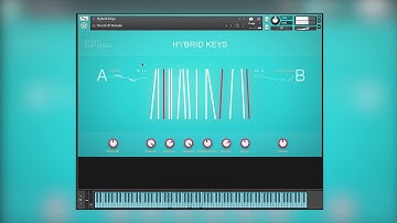 Hybrid Keys in Kontakt 6 \\ Exploring The Sounds