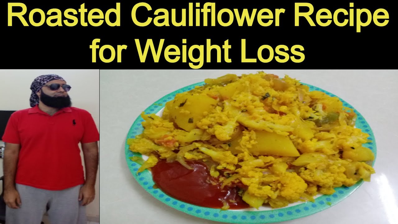 Roasted Cauliflower Recipe for Weight Loss Roasted Cauliflower Umar