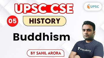 UPSC CSE 2020 | History by Sahil Arora | Buddhism