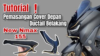 Tutorial❗️ Cara pasang Cover Depan dan Ductail New Nmax 155 model Xmax