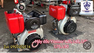 Máy dầu Yanmar từ L40, L48, L60, L70, L90 Liên hệ 0907052116