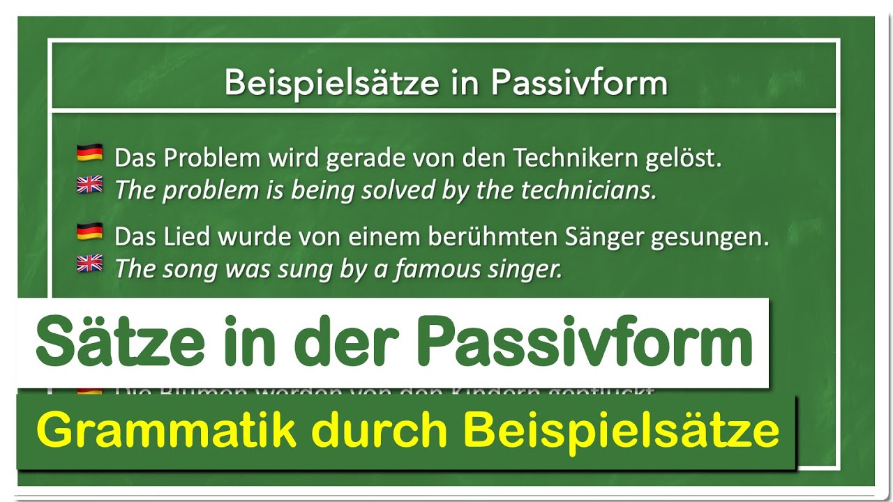 Englische Sätze im Passiv: 20 Beispielsätzen, mit denen du die ...