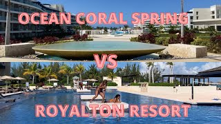 Ocean Coral Spring versus Royalton Blue Waters #h10hotels