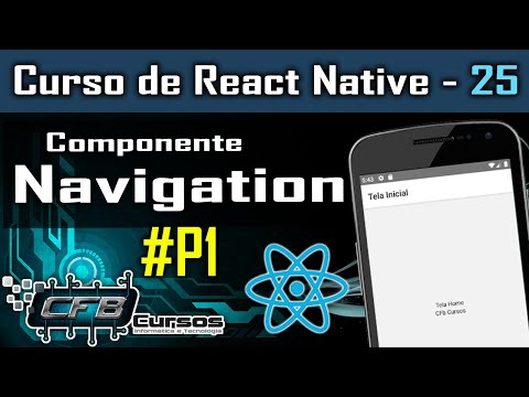 Navigation em React Native #P1 - Curso de React Native - Aula 25