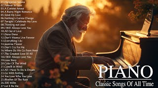 Beautiful Classic Piano Love Song Melodies - Top 100 Most Famous Classical Piano Pieces