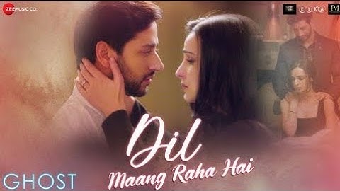 Dil Maang Raha Hai - Ghost | Vikram B, Sanaya I, Shivam B | Yaser Desai, Sanjeev Darshan | Musicafe