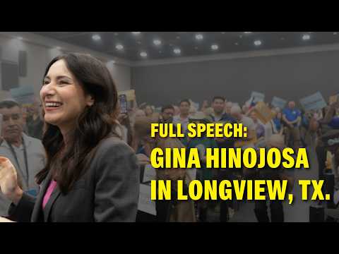 Full Speech | Gina Hinojosa in Longview, TX.
