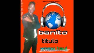 Banito[Projecto quem sabe mostra]-Womo Hayi Resimi