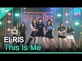 ELRIS, This Is Me (엘리스, This Is Me) [INK Incheon K-POP Concert]