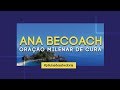 Ana Becoach | Oração milenar de cura | Ian Mecler