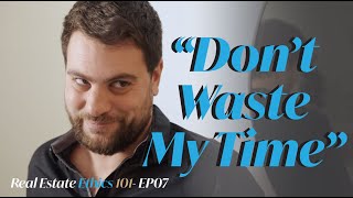 EP07【Real Estate Ethics 101】 "Don't Waste My Time"- Multiple Representation