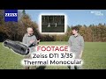 Zeiss DTI 3/35 Thermal Monocular Footage | Optics Trade In The Field