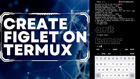 Termux figlet use command showing our names check bn description for how you can installm#termux